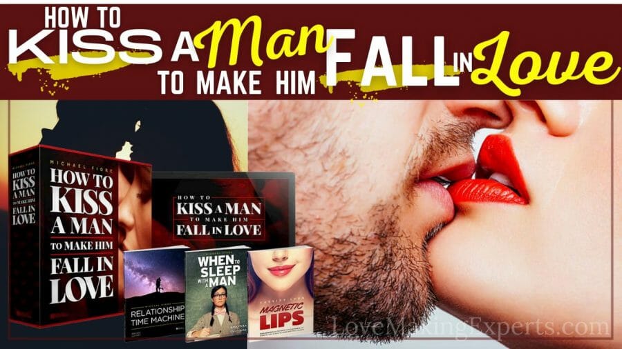 How To Kiss A Man To Make Him Fall In Love Now